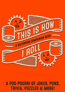 Today I Learned: Over 300 Strange But True Facts That You Probably Didn't Know Softcover Book: A Bathroom Companion Book