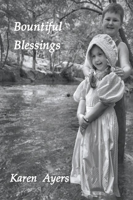 Front cover_Bountiful Blessings - Book Two of Traded for One Hundred Acres