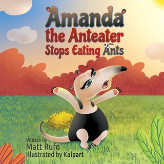 Couverture_Amanda the Anteater Stops Eating Ants