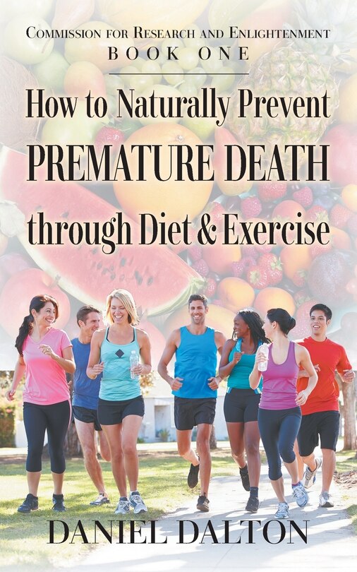 Couverture_How to Naturally Prevent Premature Death through Diet & Exercise