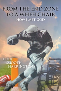 Front cover_From the End Zone to a Wheelchair