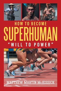 Front cover_How to Become Superhuman