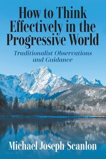 Front cover_How to Think Effectively in the Progressive World