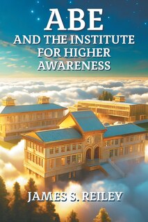 Front cover_Abe and the Institute for Higher Awareness