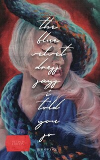 Front cover_The Blue Velvet Dress Says I Told You So