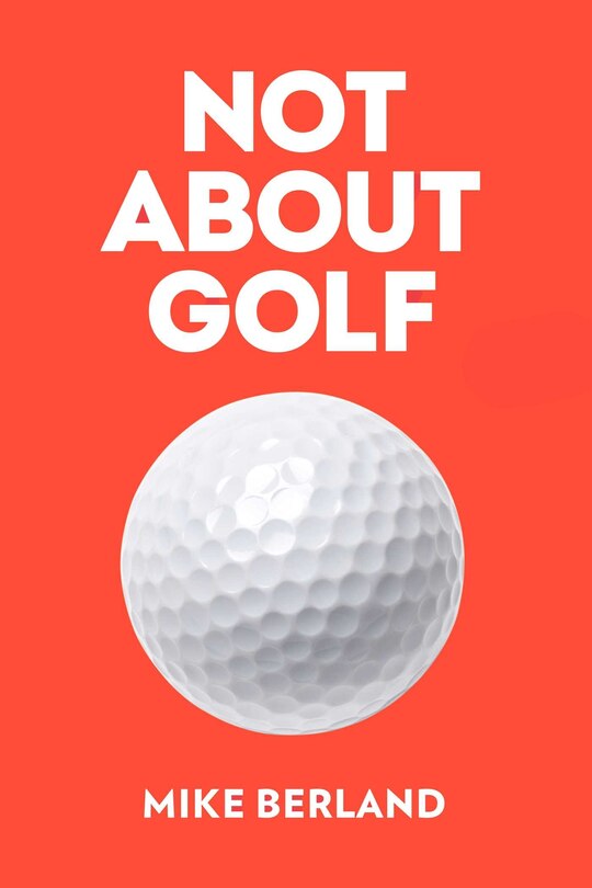 Front cover_Not About Golf