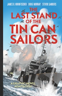 Front cover_The Last Stand of Tin Can Sailors