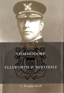 Couverture_Commodore Ellsworth P. Bertholf
