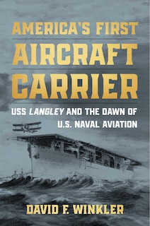 Front cover_America's First Aircraft Carrier