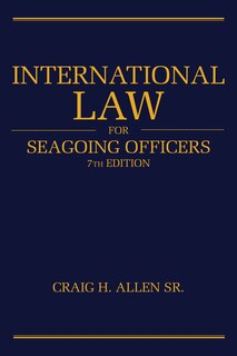 Front cover_International Law for Seagoing Officers, 7th Editi