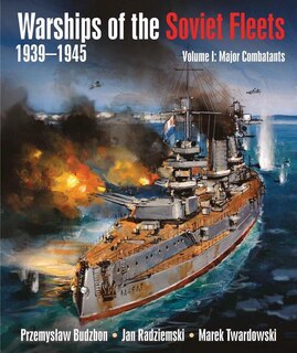 Front cover_Warships of the Soviet Fleets 1939-1945, Volume I
