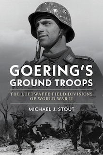 Front cover_Goering's Ground Troops