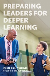 Front cover_Preparing Leaders for Deeper Learning
