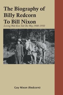 Couverture_The Biography of Billy Redcorn To Bill Nixon