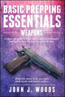 Couverture_Basic Prepping Essentials: Weapons
