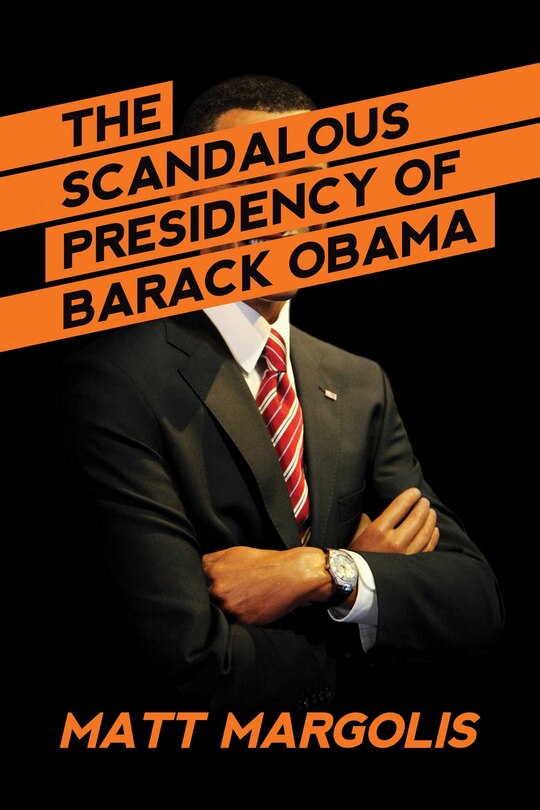 Couverture_The Scandalous Presidency of Barack Obama