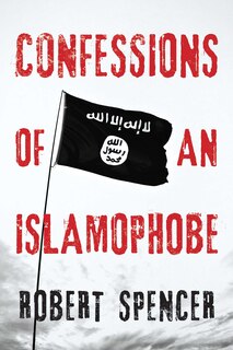 Confessions of an Islamophobe