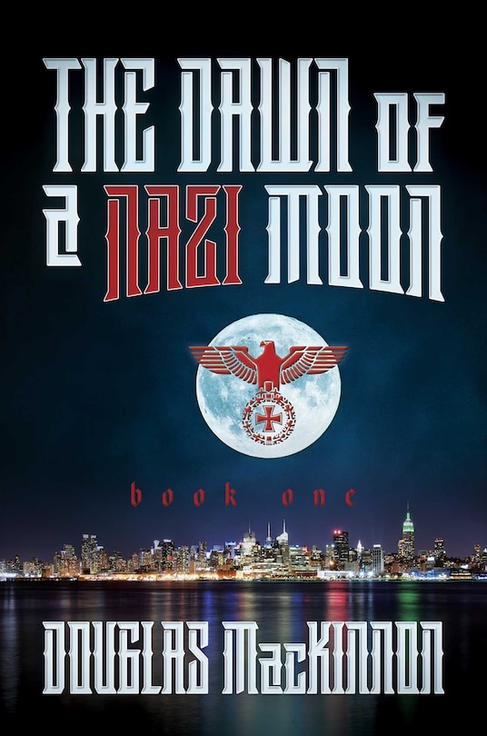 Front cover_The Dawn of a Nazi Moon