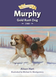 Front cover_Murphy, Gold Rush Dog