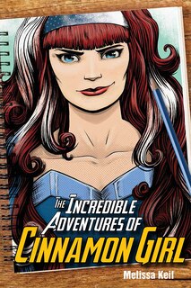 Front cover_The Incredible Adventures of Cinnamon Girl