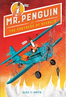 Front cover_Mr. Penguin And The Fortress Of Secrets