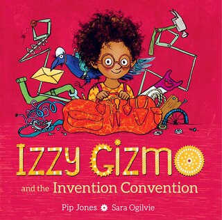 Front cover_Izzy Gizmo And The Invention Convention