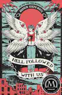 Hell Followed With Us by Andrew Joseph White
