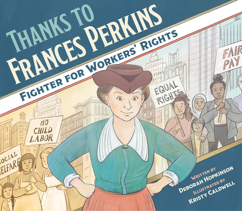 Thanks To Frances Perkins: Fighter For Workers' Rights