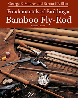 Front cover_Fundamentals Of Building A Bamboo Fly-rod