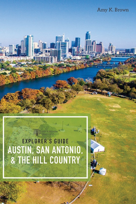 Couverture_Explorer's Guide Austin, San Antonio, & the Hill Country