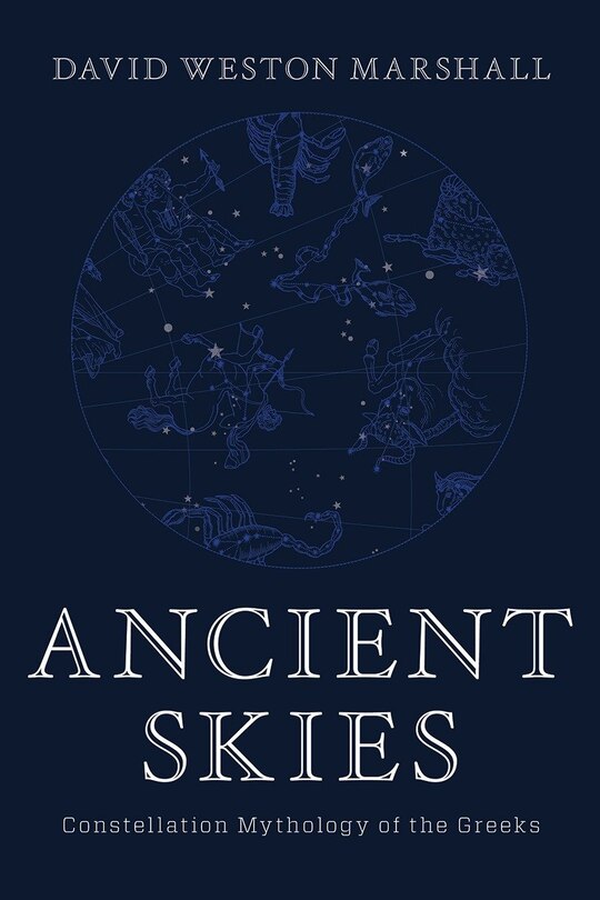 Ancient Skies: Constellation Mythology Of The Greeks