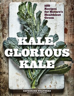 Front cover_Kale, Glorious Kale