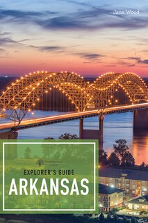 Front cover_Explorer's Guide Arkansas