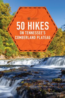 Front cover_50 Hikes Tennessee's Cumberland Plateau