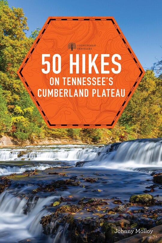 Front cover_50 Hikes Tennessee's Cumberland Plateau