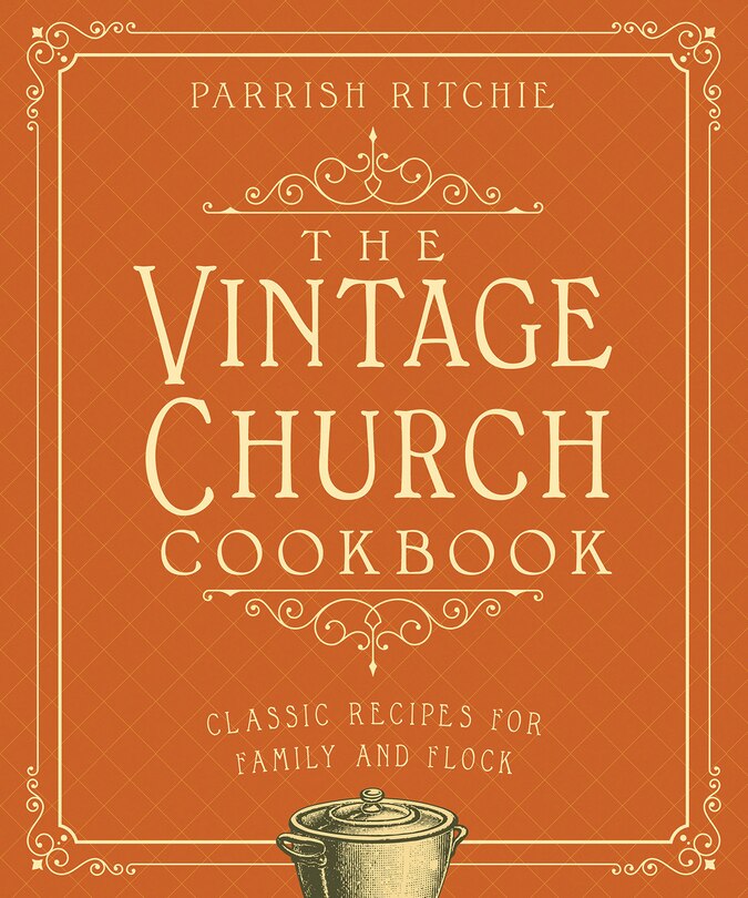 Couverture_The Vintage Church Cookbook