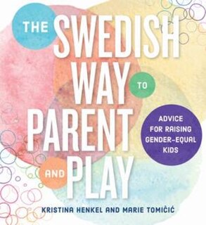 Front cover_The Swedish Way To Parent And Play