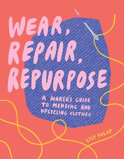 Front cover_Wear, Repair, Repurpose