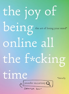 Couverture_The Joy Of Being Online All The F*cking Time