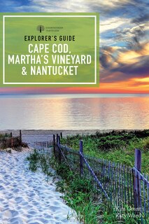 Couverture_Explorer's Guide Cape Cod, Martha's Vineyard, And Nantucket