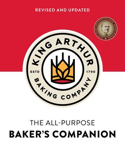Front cover_The King Arthur Flour All-purpose Baker's Companion (revised And Updated)