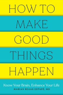 Couverture_How To Make Good Things Happen
