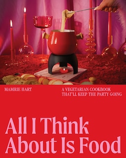 Front cover_All I Think About Is Food