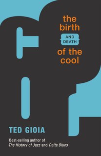 Couverture_The Birth (and Death) of the Cool