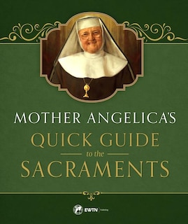 Front cover_Mother Angelica's Quick Guide