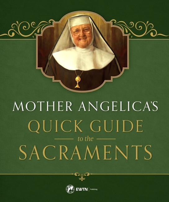 Front cover_Mother Angelica's Quick Guide