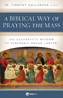 Front cover_A Biblical Way of Praying the Mass