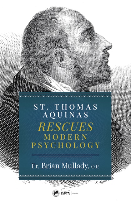 Couverture_St. Thomas Aquinas Rescues Modern Psychology