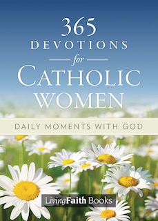 Front cover_365 Devotions for Catholic Women: Daily Moments with God