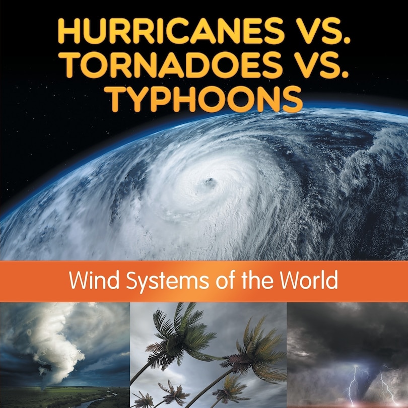 Couverture_Hurricanes vs. Tornadoes vs Typhoons